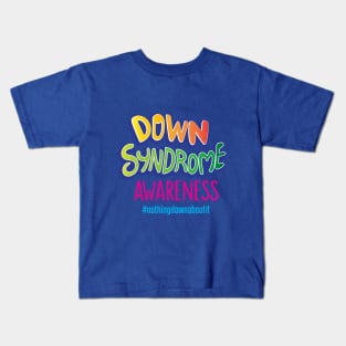 Down Syndrome Awareness Month – October Kids T-Shirt